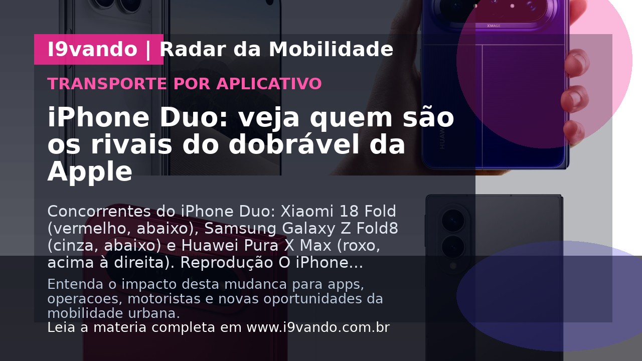 iPhone Duo: veja quem são os rivais do dobrável da Apple