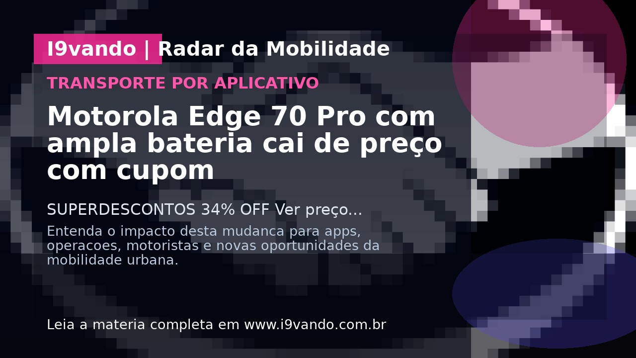 Motorola Edge 70 Pro com ampla bateria cai de preço com cupom