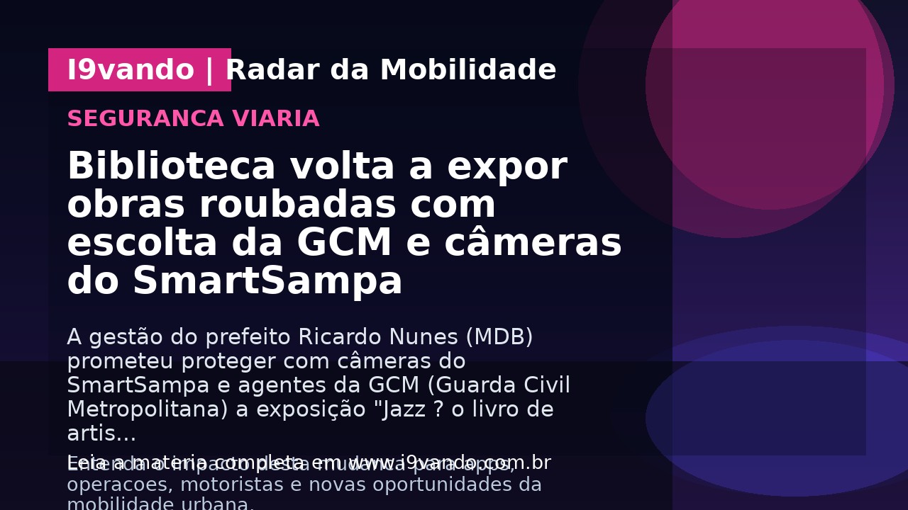 Biblioteca volta a expor obras roubadas com escolta da GCM e câmeras do SmartSampa