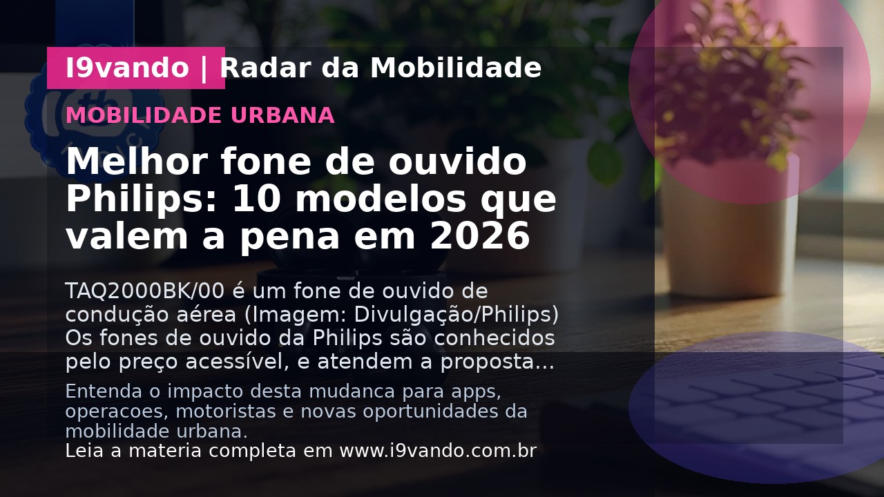 Melhor fone de ouvido Philips: 10 modelos que valem a pena em 2026