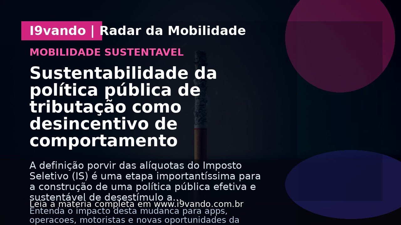 Sustentabilidade da política pública de tributação como desincentivo de comportamento
