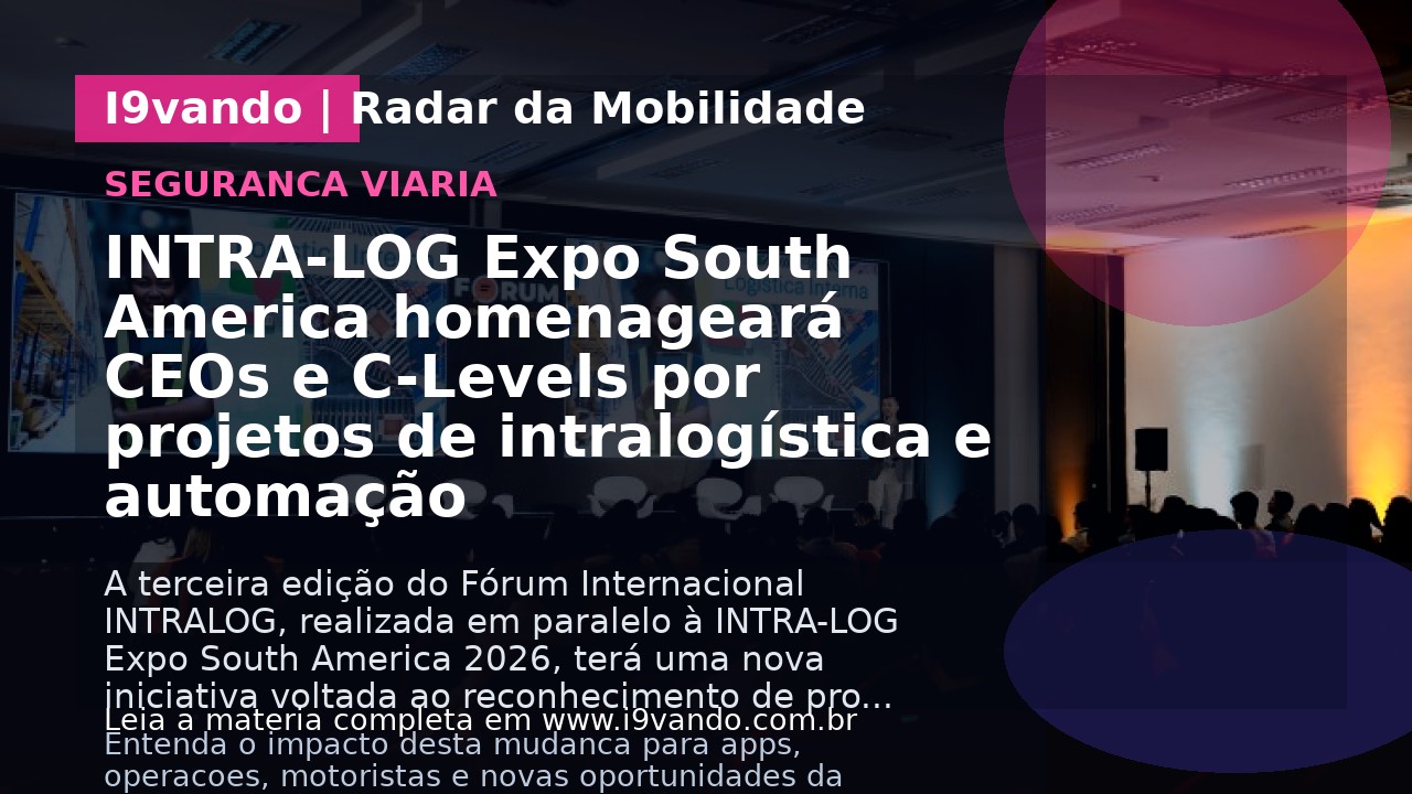 INTRA-LOG Expo South America homenageará CEOs e C-Levels por projetos de intralogística e automação