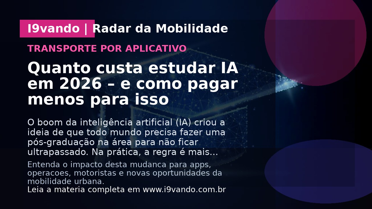 Quanto custa estudar IA em 2026 – e como pagar menos para isso
