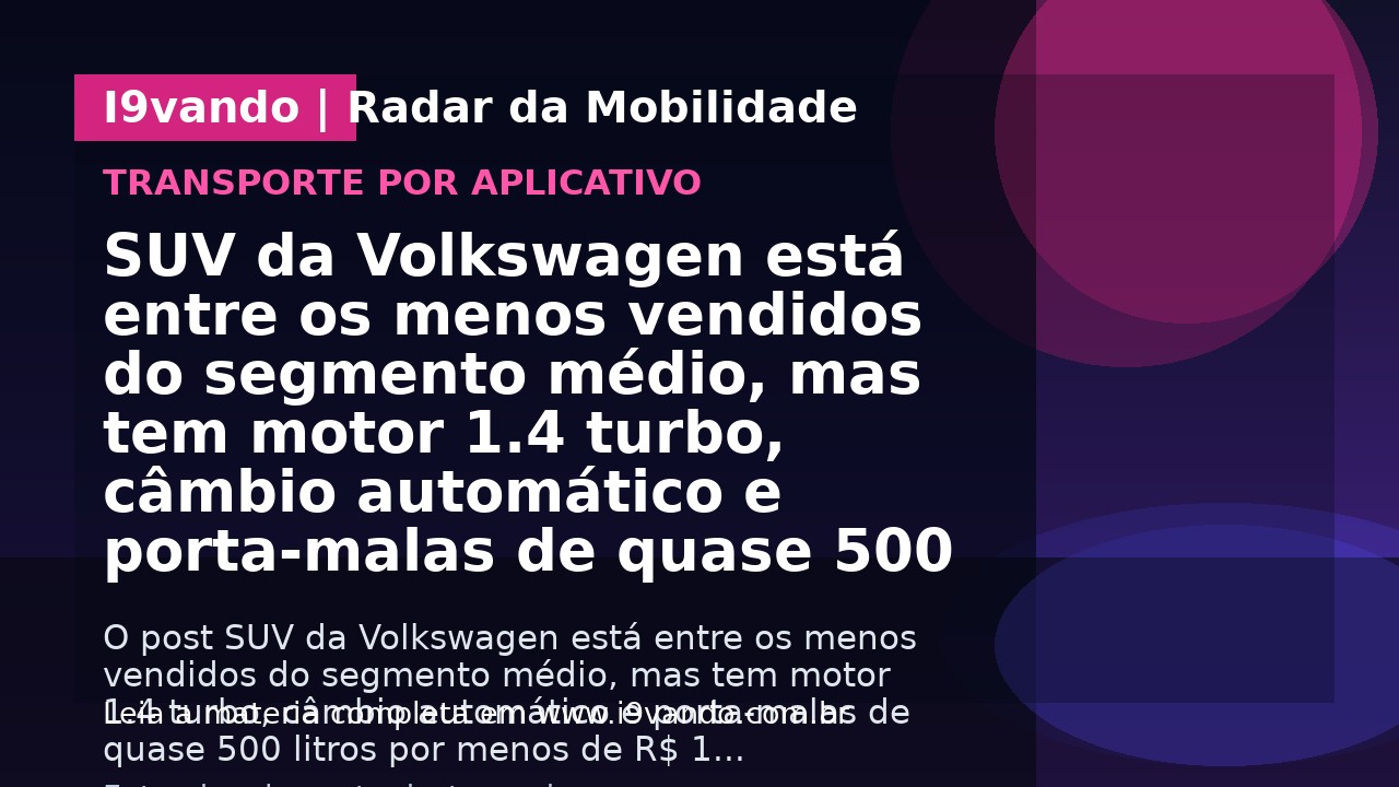 SUV da Volkswagen está entre os menos vendidos do segmento médio, mas tem motor 1.4 turbo, câmbio automático e porta-malas de quase 500 litros por menos de R$ 130 mil no mercado de usados