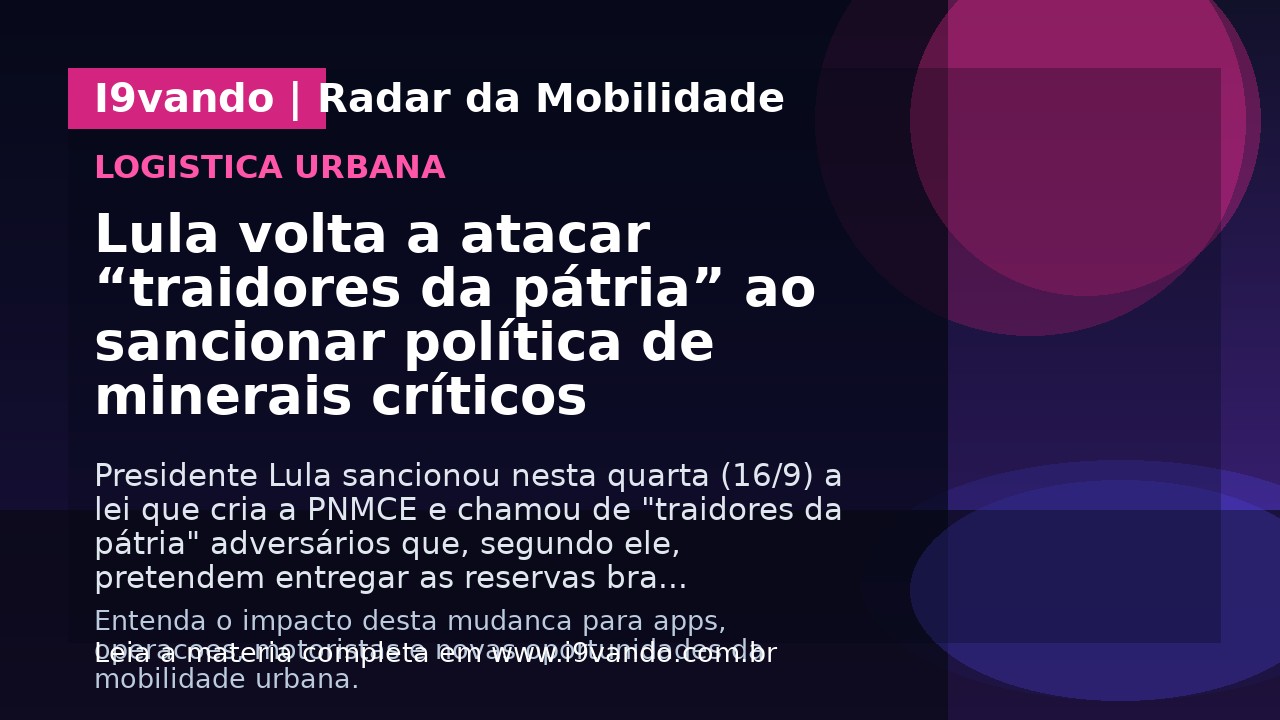 Lula volta a atacar “traidores da pátria” ao sancionar política de minerais críticos