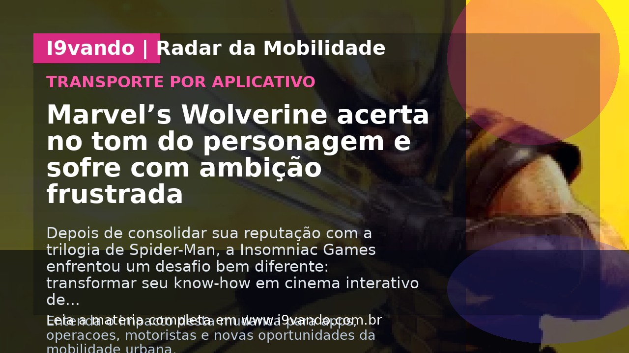 Marvel’s Wolverine acerta no tom do personagem e sofre com ambição frustrada