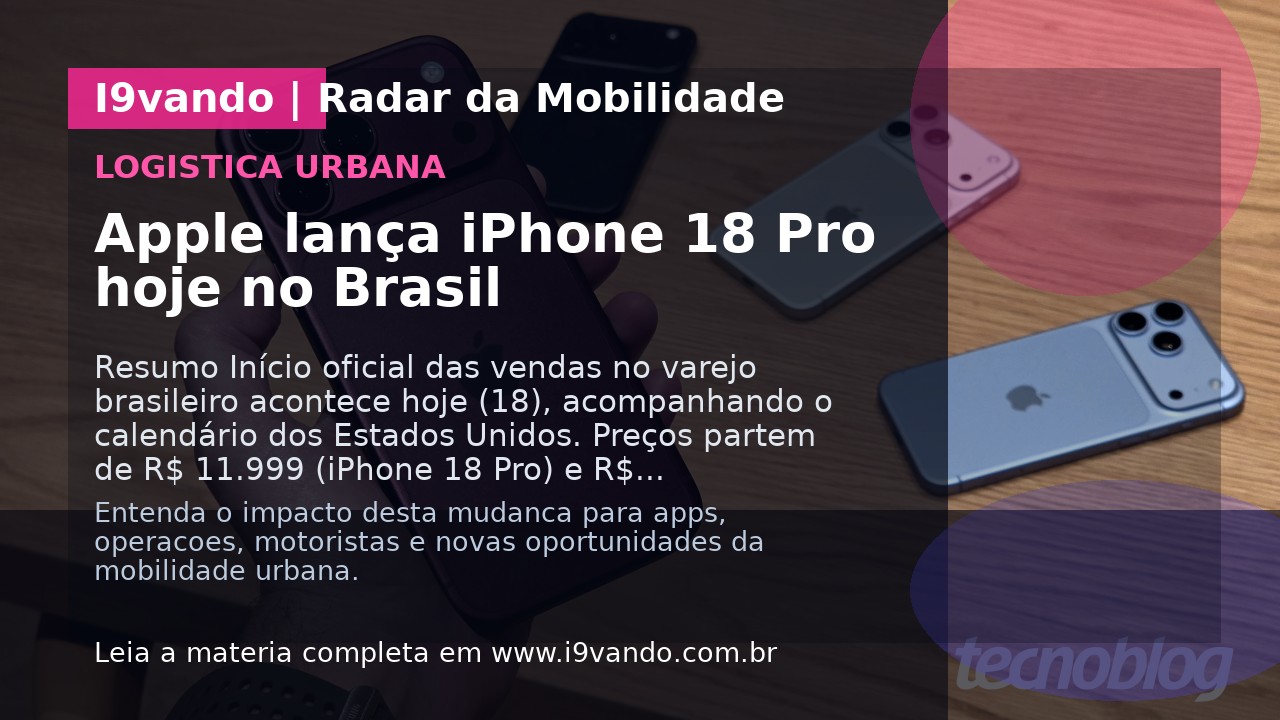 Apple lança iPhone 18 Pro hoje no Brasil