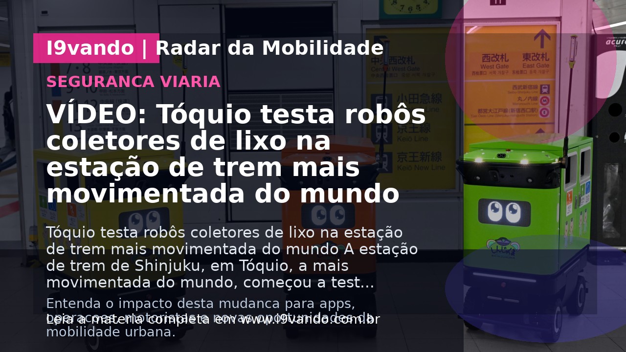 VÍDEO: Tóquio testa robôs coletores de lixo na estação de trem mais movimentada do mundo