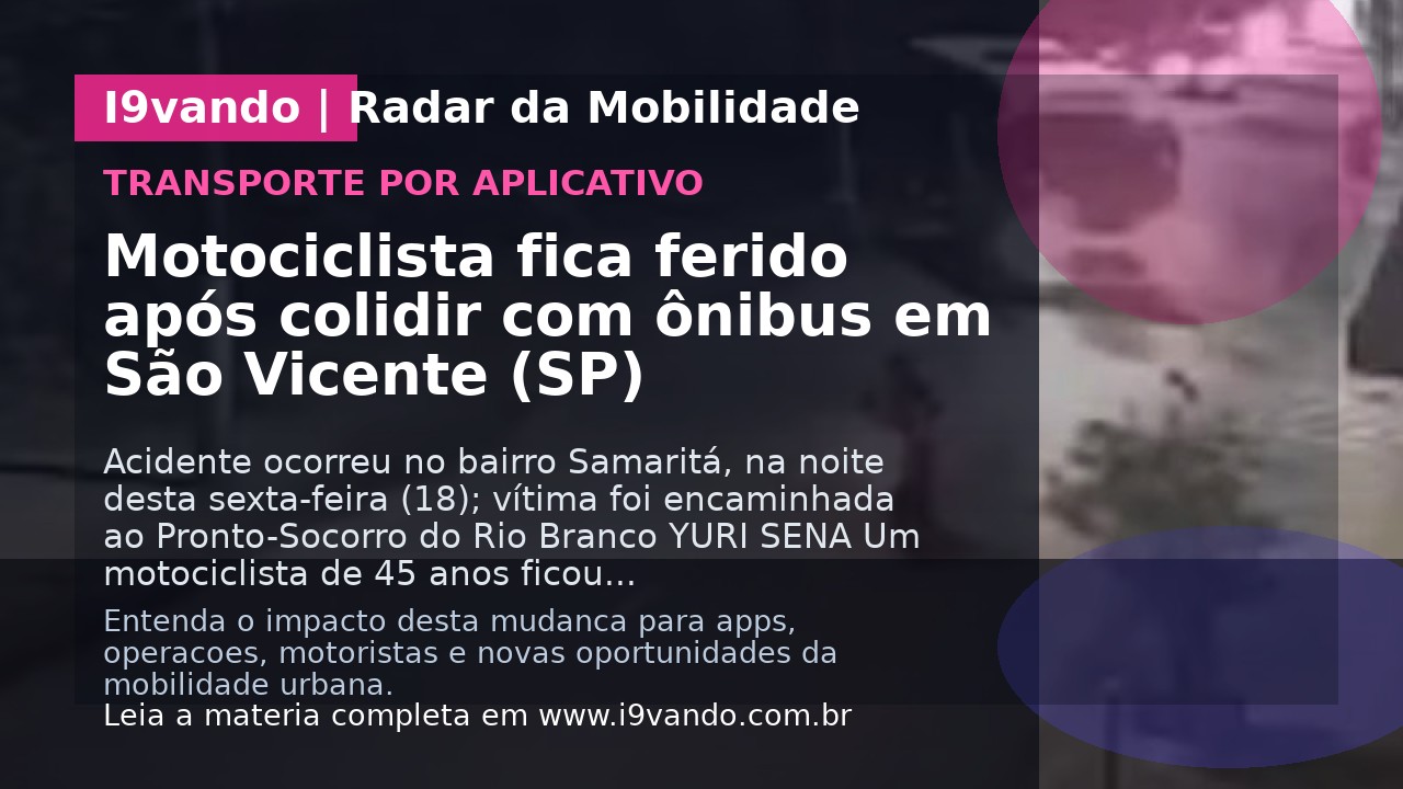Motociclista fica ferido após colidir com ônibus em São Vicente (SP)