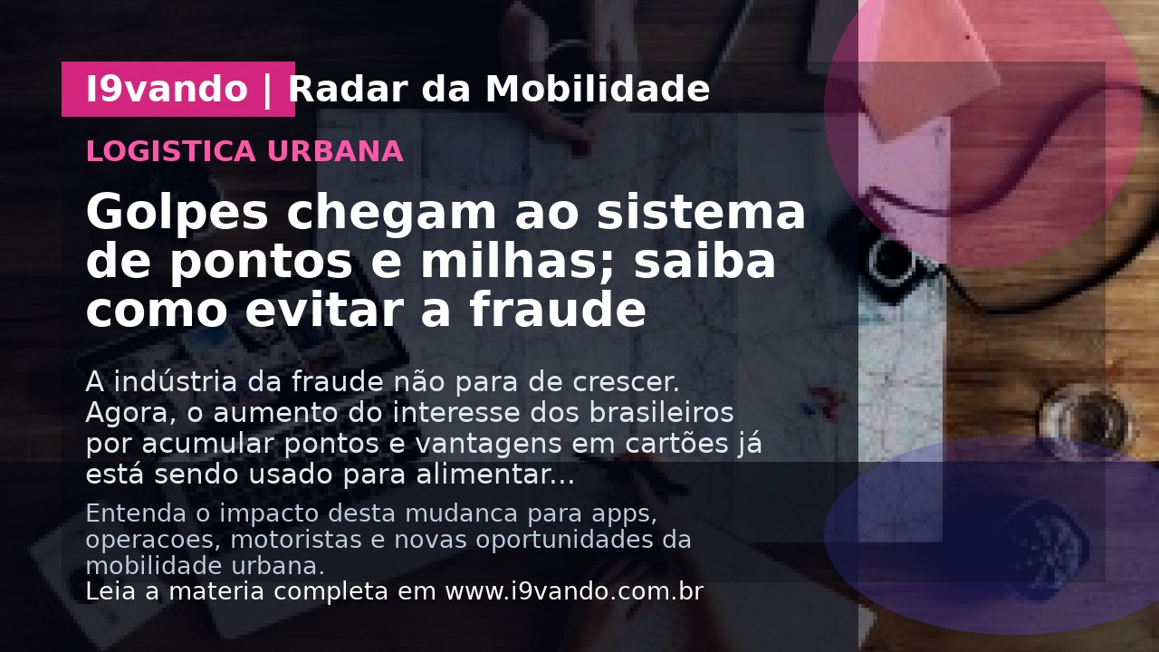Golpes chegam ao sistema de pontos e milhas; saiba como evitar a fraude