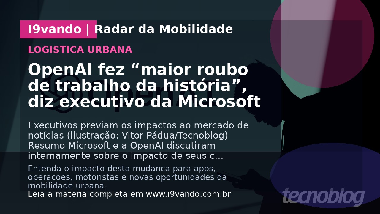 OpenAI fez “maior roubo de trabalho da história”, diz executivo da Microsoft