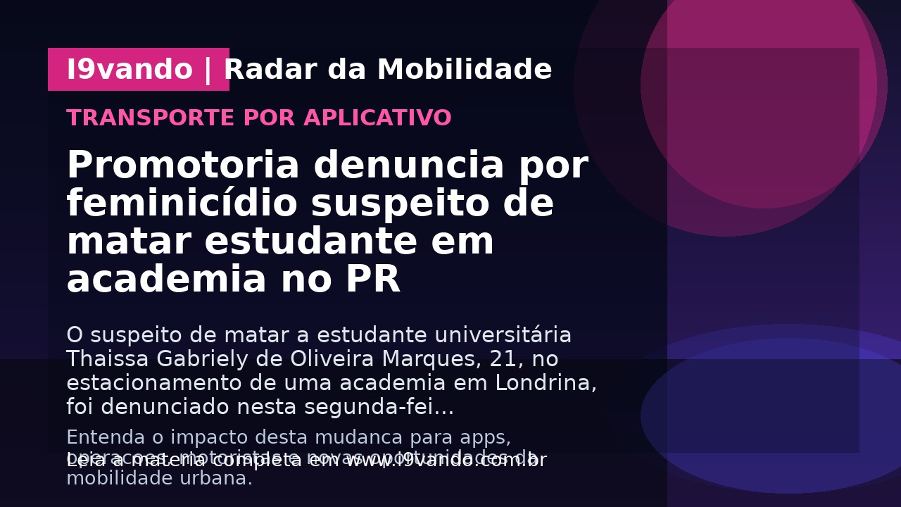 Promotoria denuncia por feminicídio suspeito de matar estudante em academia no PR