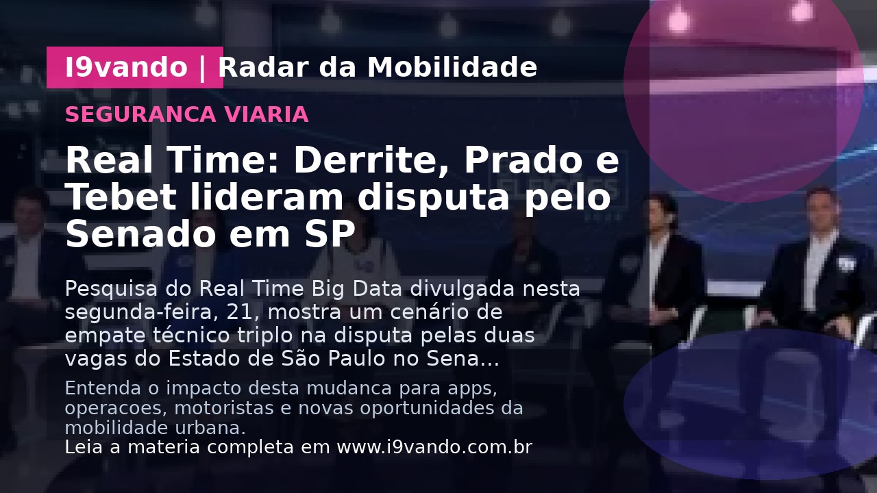 Real Time: Derrite, Prado e Tebet lideram disputa pelo Senado em SP
