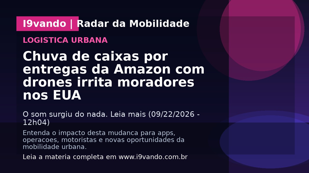 Chuva de caixas por entregas da Amazon com drones irrita moradores nos EUA