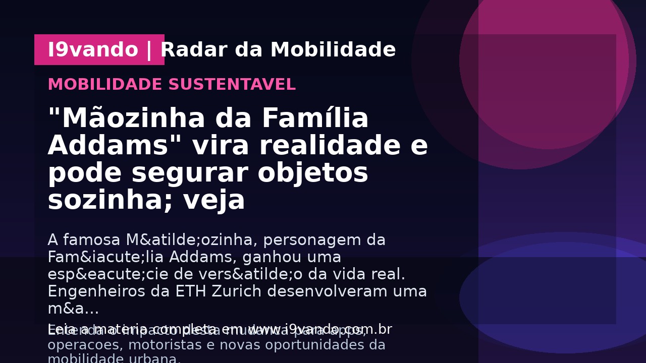 "Mãozinha da Família Addams" vira realidade e pode segurar objetos sozinha; veja