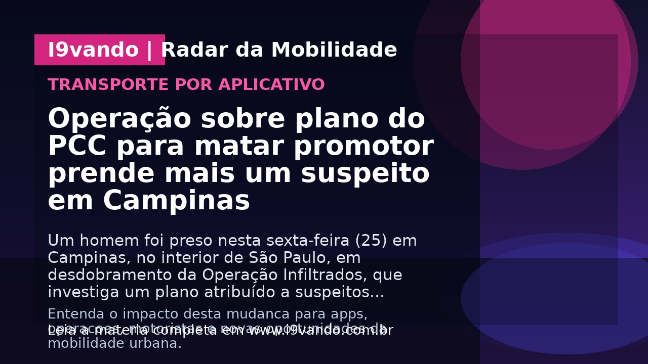 Operação sobre plano do PCC para matar promotor prende mais um suspeito em Campinas
