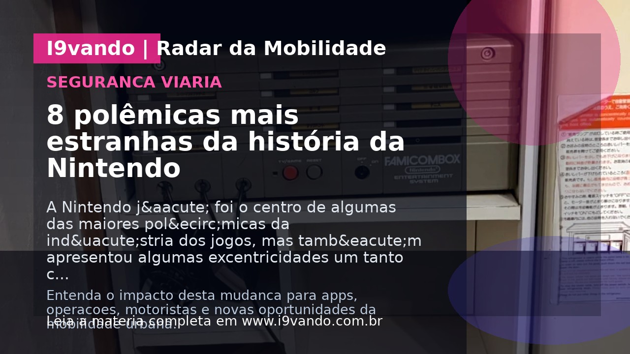 8 polêmicas mais estranhas da história da Nintendo