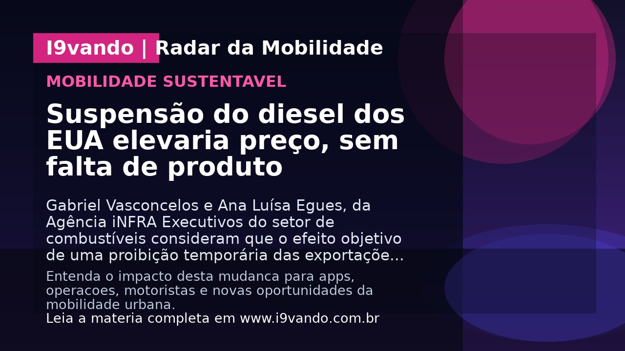 Suspensão do diesel dos EUA elevaria preço, sem falta de produto