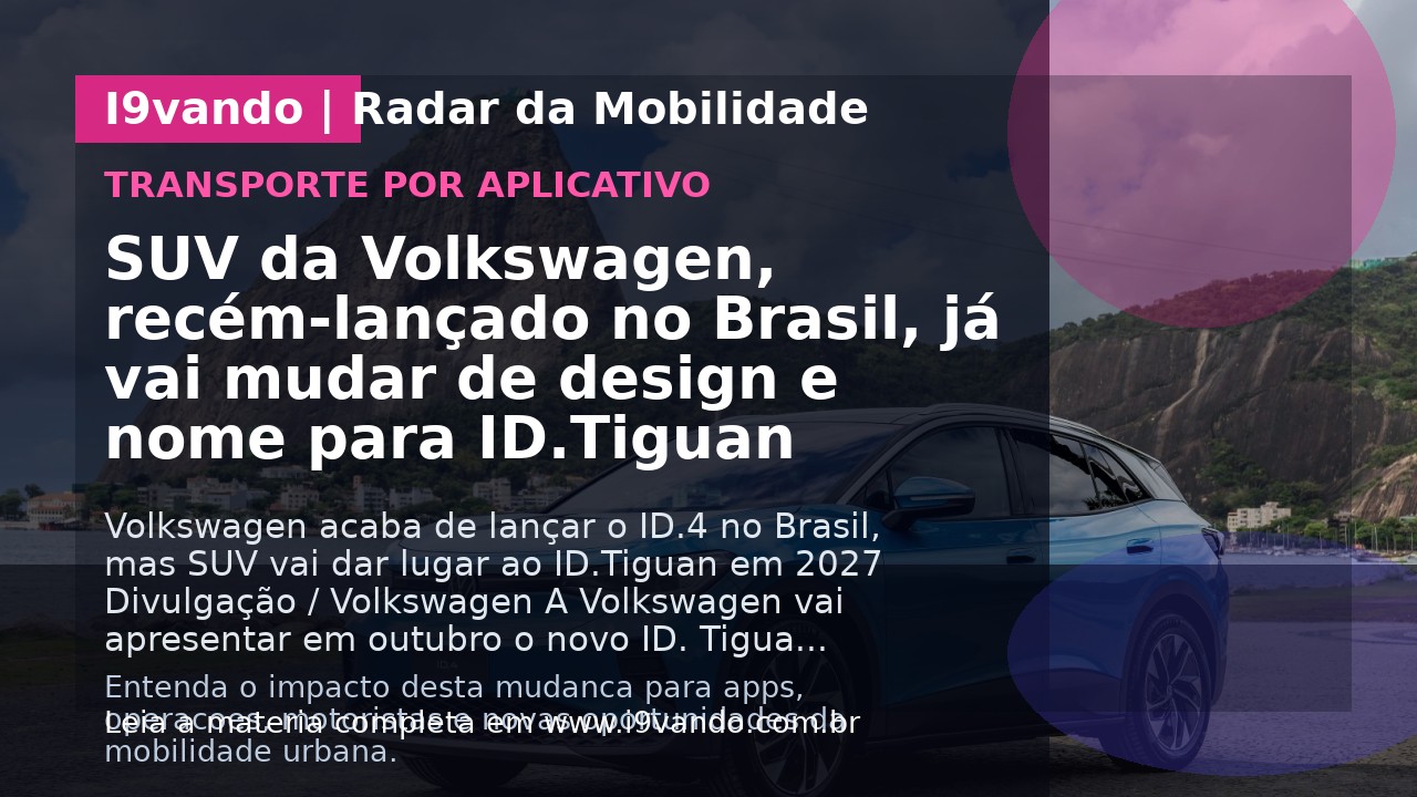 SUV da Volkswagen, recém-lançado no Brasil, já vai mudar de design e nome para ID.Tiguan