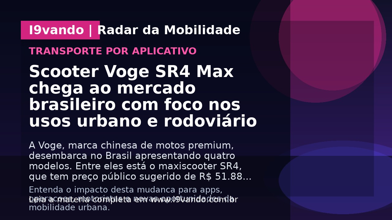 Scooter Voge SR4 Max chega ao mercado brasileiro com foco nos usos urbano e rodoviário