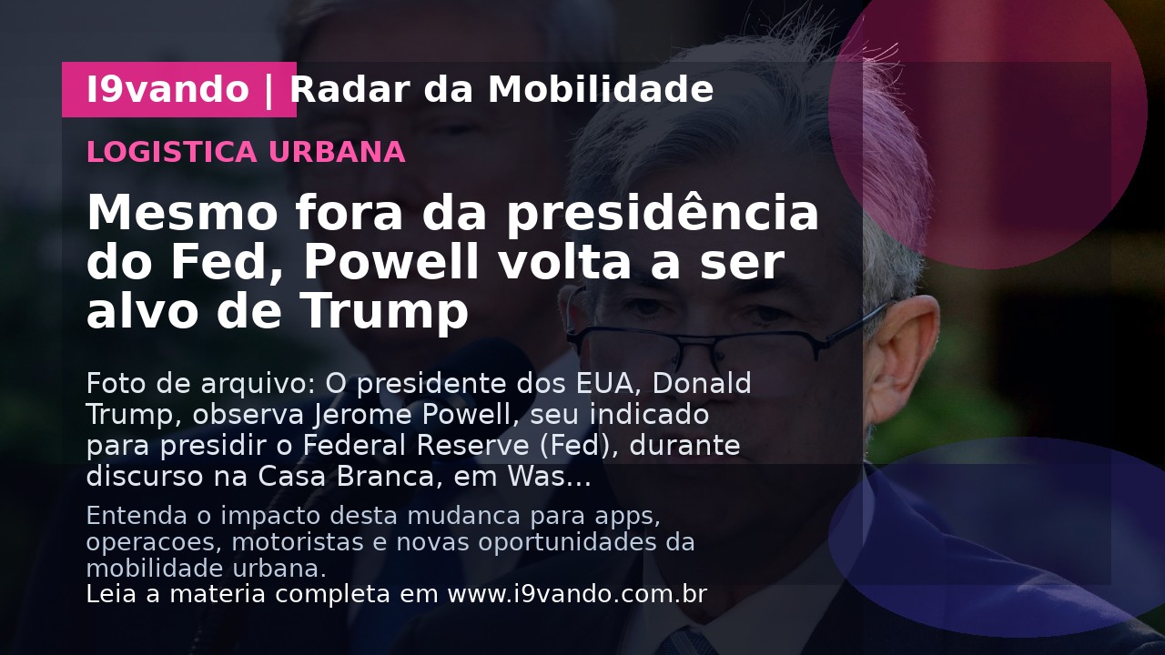 Mesmo fora da presidência do Fed, Powell volta a ser alvo de Trump