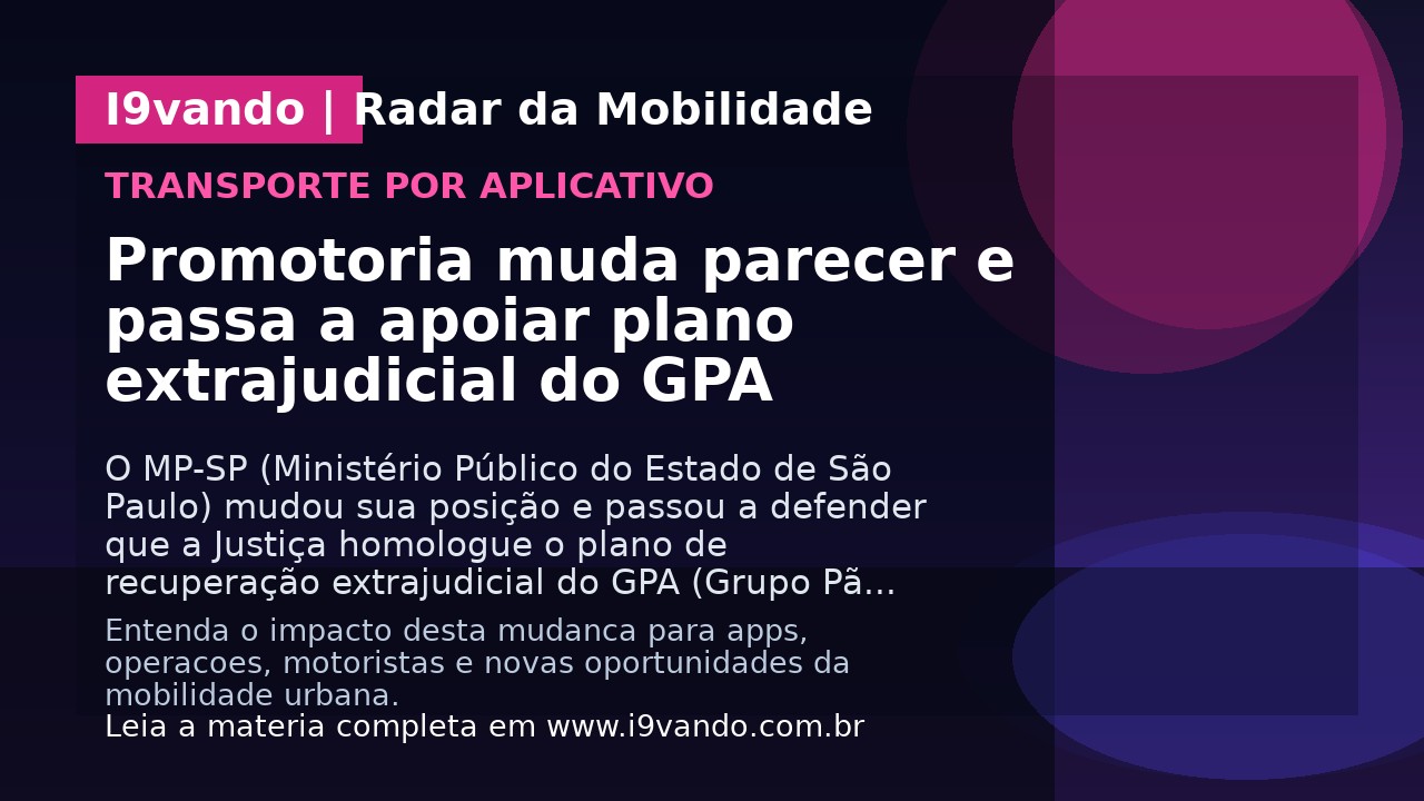 Promotoria muda parecer e passa a apoiar plano extrajudicial do GPA