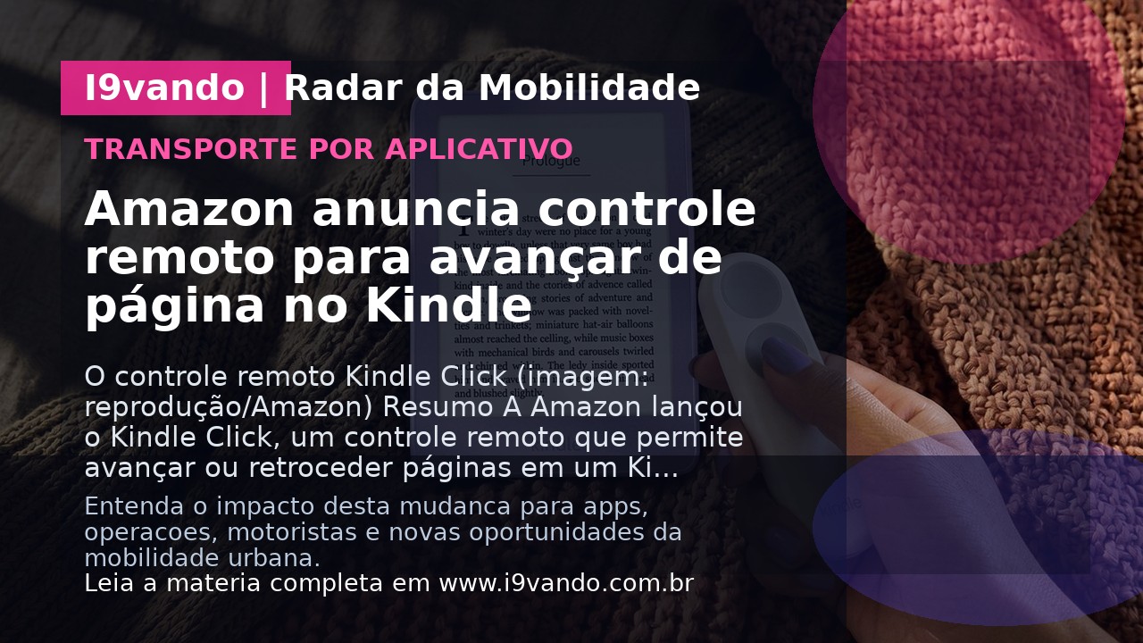 Amazon anuncia controle remoto para avançar de página no Kindle