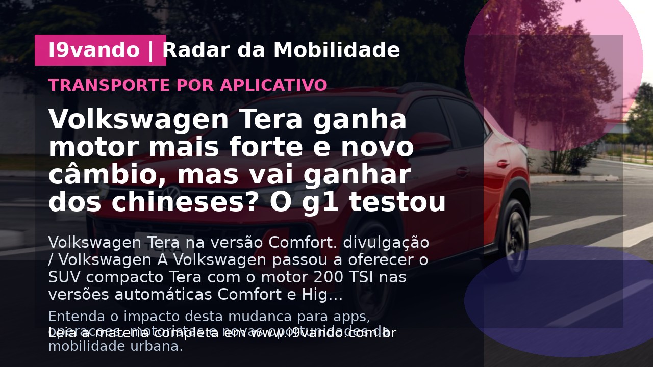 Volkswagen Tera ganha motor mais forte e novo câmbio, mas vai ganhar dos chineses? O g1 testou